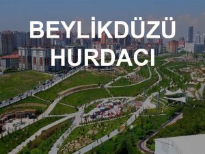 Beylikdüzü hurdacı